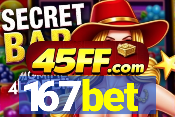 167bet