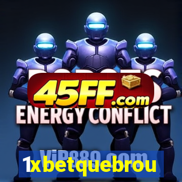 1xbetquebrou