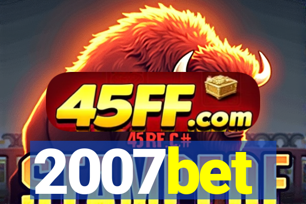 2007bet