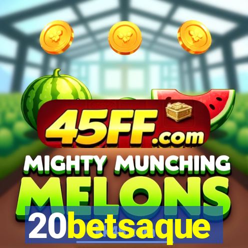 20betsaque