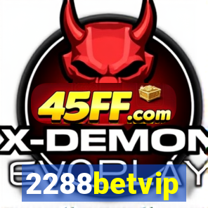 2288betvip
