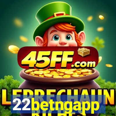 22betngapp