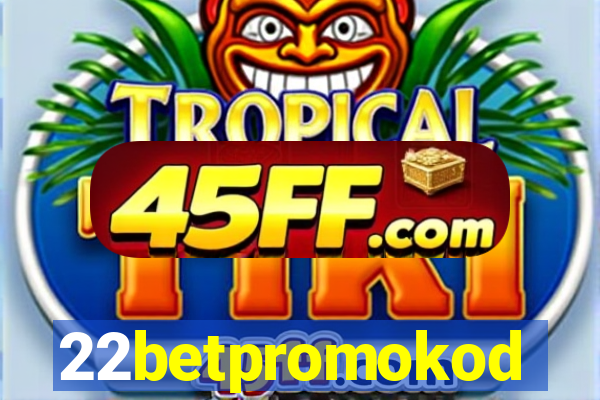 22betpromokod