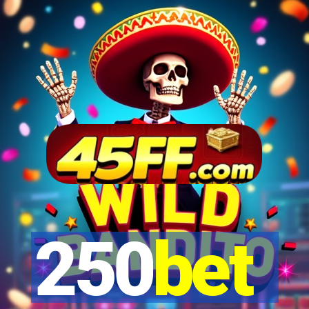 250bet