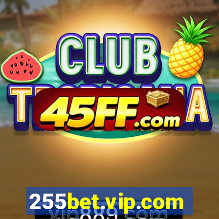 255bet.vip.com