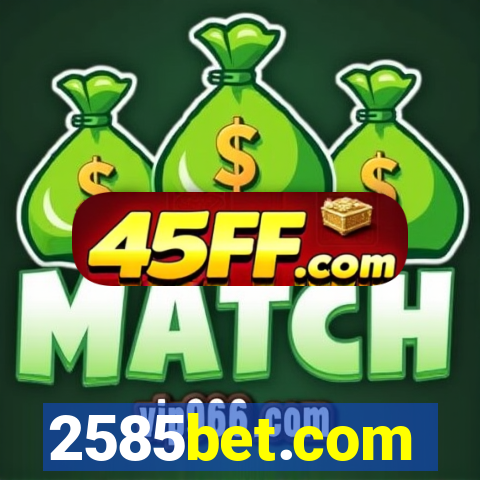 2585bet.com