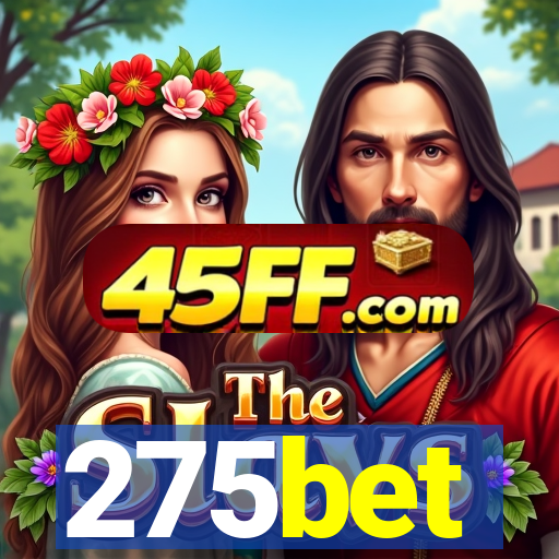 275bet