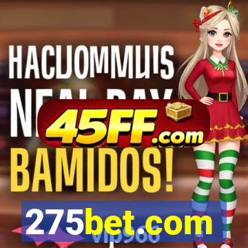275bet.com