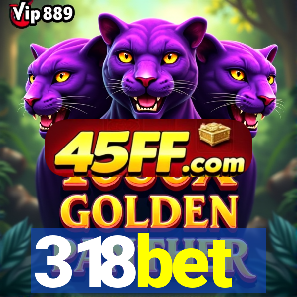 318bet