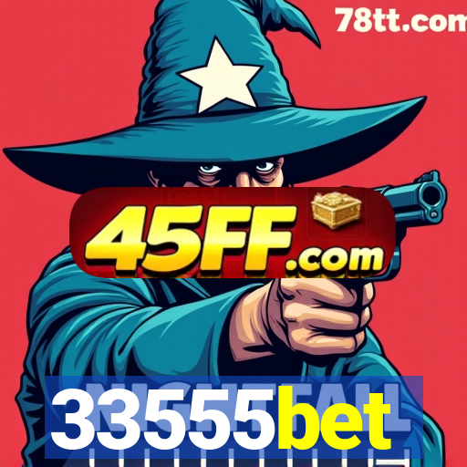 33555bet