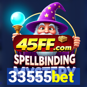 33555bet