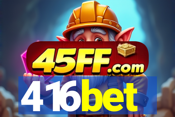 416bet