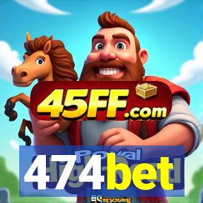 474bet