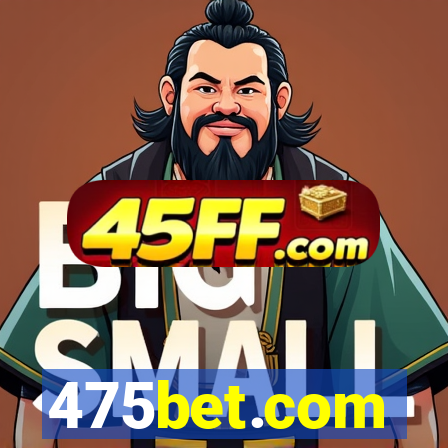 475bet.com