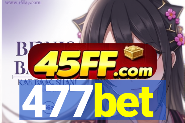 477bet