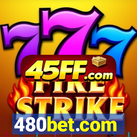480bet.com
