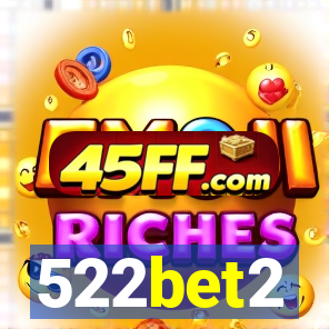 522bet2