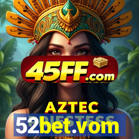 52bet.vom