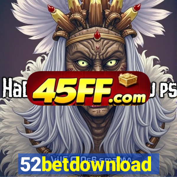 52betdownload