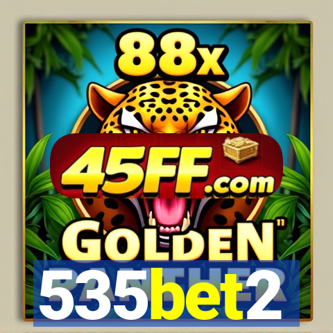 535bet2