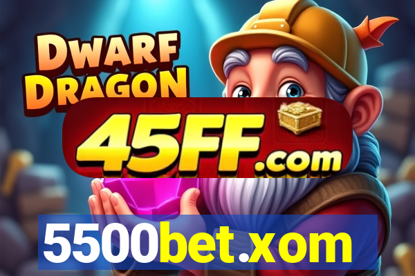 5500bet.xom