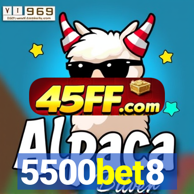 5500bet8
