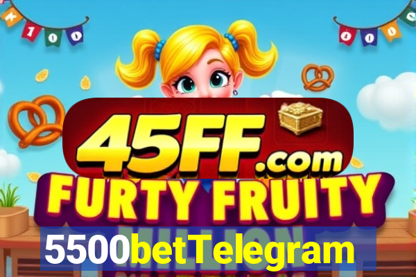 5500betTelegram