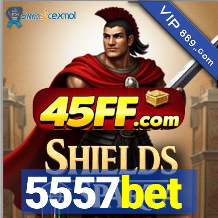 5557bet