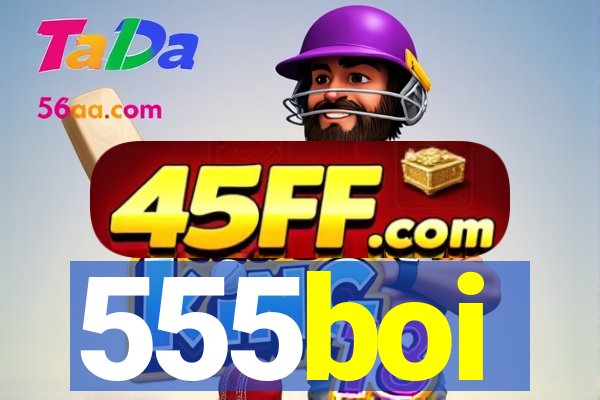 555boi