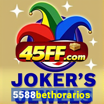 5588bethorarios