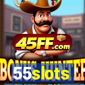 55slots