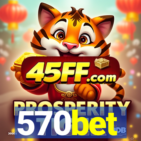 570bet