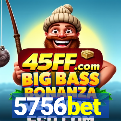 5756bet
