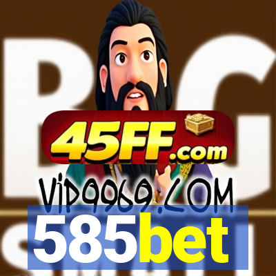 585bet