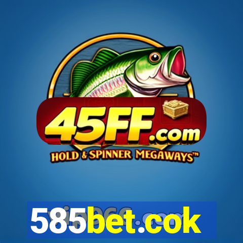 585bet.cok
