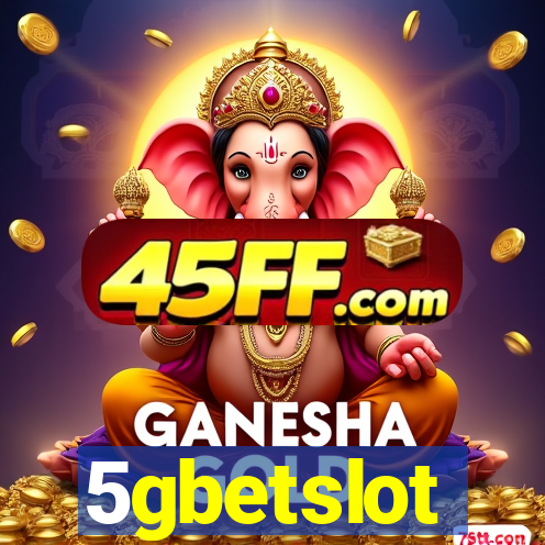 5gbetslot
