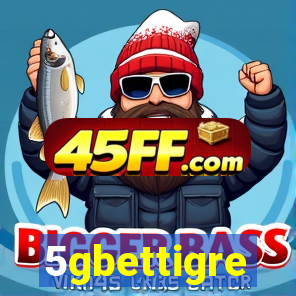 5gbettigre