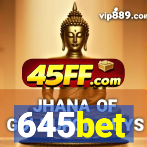 645bet