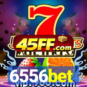 6556bet