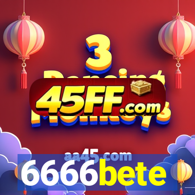 6666bete
