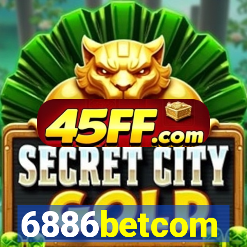 6886betcom