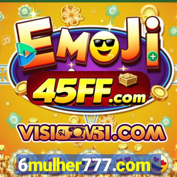 6mulher777.com