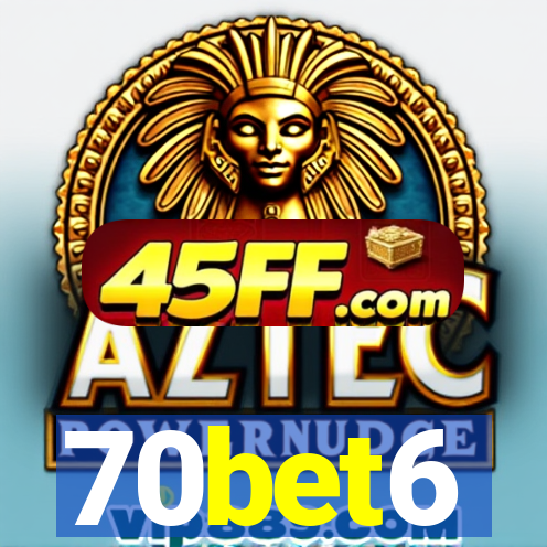 70bet6