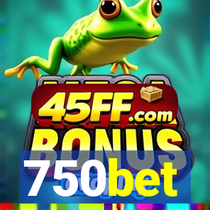750bet