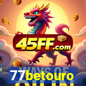 77betouro