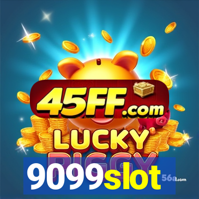 9099slot