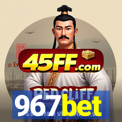967bet