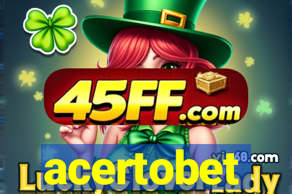 acertobet