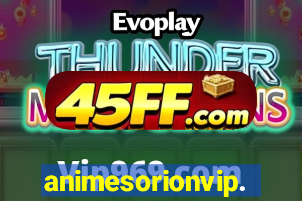animesorionvip.net