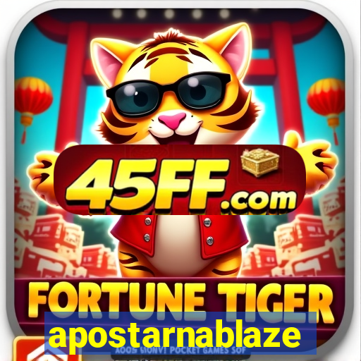 apostarnablaze